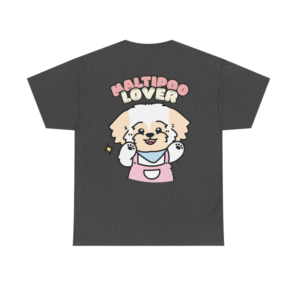 MALTIPOO 💕 LOVER 💕 Heavy Cotton Tee